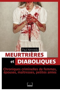 MEUTRIERES ET DIABOLIQUES