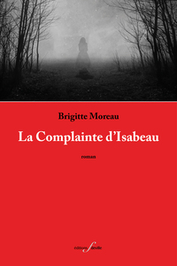 LA COMPLAINTE D'ISABEAU