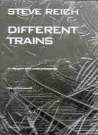 DIFFERENT TRAINS MUSIQUE D'ENSEMBLE +CD