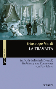 OPERAS OF THE WORLD - LA TRAVIATA - EINFUHRUNG UND KOMMENTAR. LIVRET.