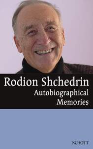 RODION SHCHEDRIN - AUTOBIOGRAPHICAL MEMORIES