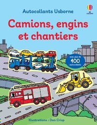 CAMIONS, ENGINS ET CHANTIERS - VOLUME COMBINE - PREMIERS AUTOCOLLANTS - DES 3 ANS