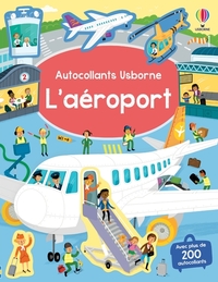L'AEROPORT - AUTOCOLLANTS USBORNE - DES 3 ANS