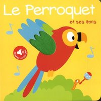 Le perroquet et ses amis