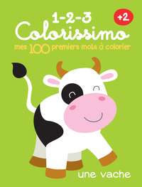 Mes 100 premiers mots à colorier - vache