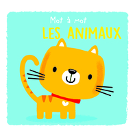 LES ANIMAUX - MOT A MOT