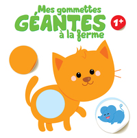 MES GOMMETTES GEANTES A LA FERME 1+