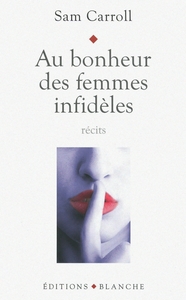 Au bonheur des femmes indidèles