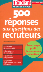 500 réponses aux questions des recruteurs 2003