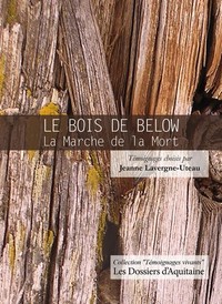 Le bois de below, la marche de la mort