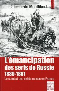 L'émancipation des serfs de Russie 1830-1861