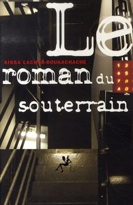 Le roman du souterrain