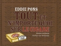 Tout et n'importe quoi le cigare