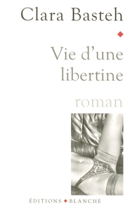 VIE D'UNE LIBERTINE