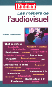 Les métiers de l'audiovisuel