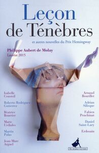 LECON DE TENEBRES ET AUTRES NOUVELLES DU PRIX HEMINGWAY 2015