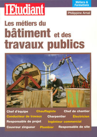 Les métiers du batiment et des travaux publics