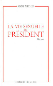 VIE SEXUELLE DU PRESIDENT