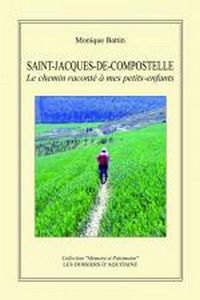 Saint-jacques-de-compostelle - le chemin raconte a mes petits-enfants