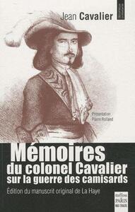 Mémoires du colonel Cavalier sur la guerre des camisards