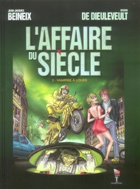 L'AFFAIRE DU SIECLE T2 VAMPIRE A LOUER - VOL02
