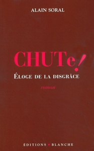 KONTRE KULTURE - CHUTE ! - ELOGE DE LA DISGRACE