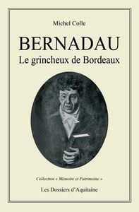 Bernadau, le grincheux de bordeaux