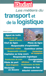 Métiers & formations : les métiers du transport et de la logistique