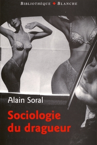 KONTRE KULTURE - SOCIOLOGIE DU DRAGUEUR