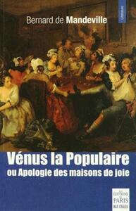 VENUS LA POPULAIRE - OU APOLOGIE DES MAISONS DE JOIE