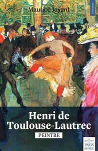 Henri de Toulouse-Lautrec peintre