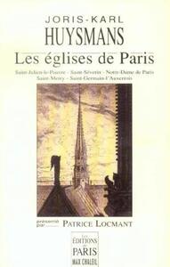 LES EGLISES DE PARIS - SAINT-JULIEN-LE-PAUVRE - SAINT-SEVERIN - NOTRE-DAME DE PARIS - SAINT-MERRY -