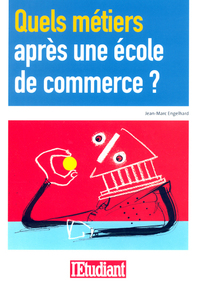 Quels métiers après une école de commerce ?