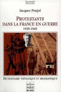 Protestants dans la France en guerre 1939-1945