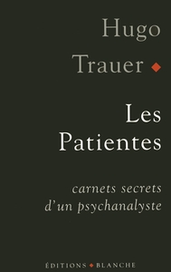 Les patientes carnets secrets d'un psychanalyste