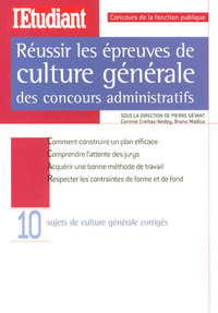 Réussir les épreuves de culture générale des concors administratifs