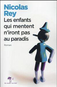 Les enfants qui mentent n'iront pas au paradis