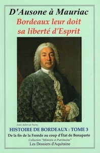 D'ausone à Mauriac - Histoire de Bordeaux