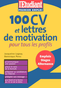 100 CV et lettres de motivation pour tous les profils 2006