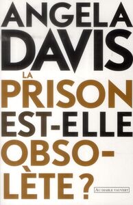 LA PRISON EST-ELLE OBSOLETE ?
