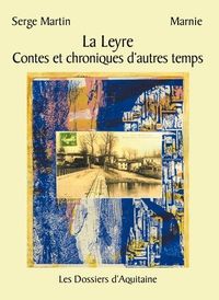 La leyre contes et chroniques d'autres temps