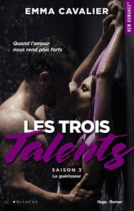 LES TROIS TALENTS - TOME 03 - LE GUERISSEUR