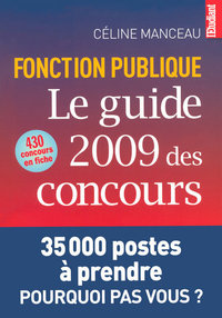 Le guide 2009 des concours de la fonction publique