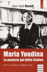 MARIA YOUDINA, LA PIANISTE QUI DEFIA STALINE - ART ET CULTURE DE L'OMBRE EN URSS