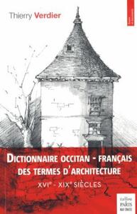 Dictionnaire occitan - français des termes d'architecture