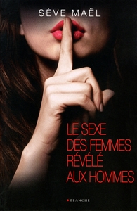 LE SEXE DES FILLES REVELE AUX HOMMES