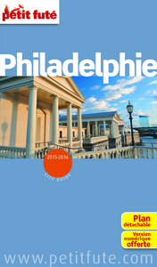 PHILADELPHIE 2015-2016 PETIT FUTE + PLAN