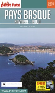 PAYS BASQUE NAVARRE RIOJA 2016 PETIT FUTE