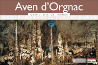 Guide Aven D'orgnac Grand Site De France 2015 Petit Futé