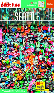 SEATTLE 2016 PETIT FUTE + PLAN